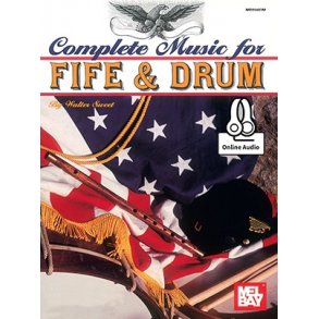 Walter D. Sweet: Complete Music For The Fife And Drum (Book/Online Audio)