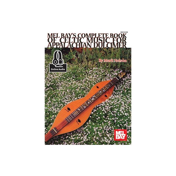 Complete Book Of Celtic Music For Appalachian Dulcimer