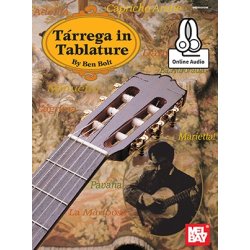 Ben Bolt: Tarrega In Tablature (Book/Online Audio)