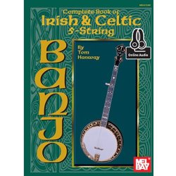 Tom Hanway: Complete Book Of Irish & Celtic 5-String Banjo (Book/Online Audio)