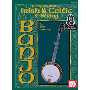 Tom Hanway: Complete Book Of Irish & Celtic 5-String Banjo (Book/Online Audio)