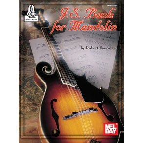Robert Bancalari: J. S. Bach For Mandolin (Book/Online Audio)