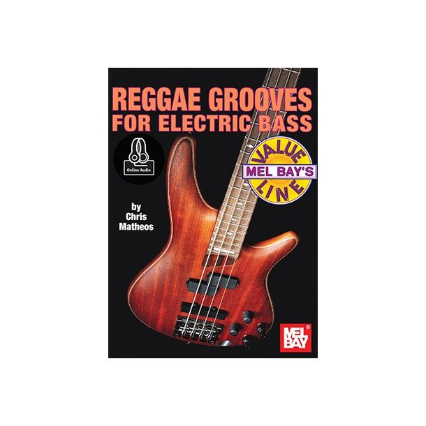 Chris Matheos: Reggae Grooves For Electric Bass (Book/Online Audio)