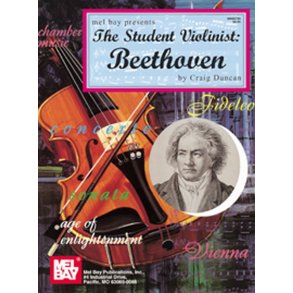 The Student Violinist: Beethoven