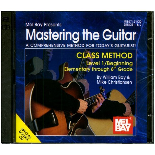 Mastering the Guitar Class Method Elementary to 8th Grade