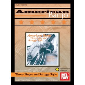American Banjo:  Three-Finger and Scruggs Style