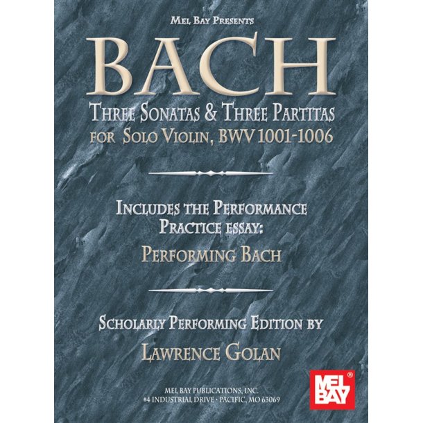 Bach: Three Sonatas and Three Partitas for Solo Violin