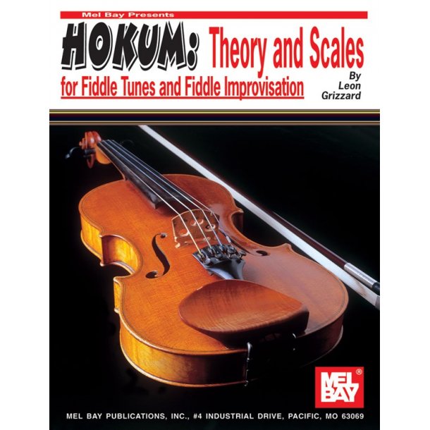 Hokum: Theory and Scales for Fiddle Tunes and Fiddle Improvisation