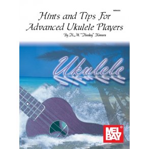 Hints And Tips For Advanced Ukeulele Players
