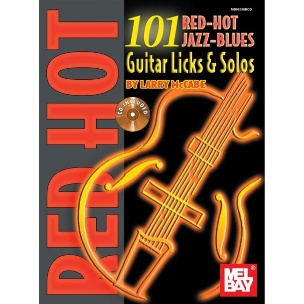 101 Red Hot Jazz-Blues Guitar Licks &amp; Solos