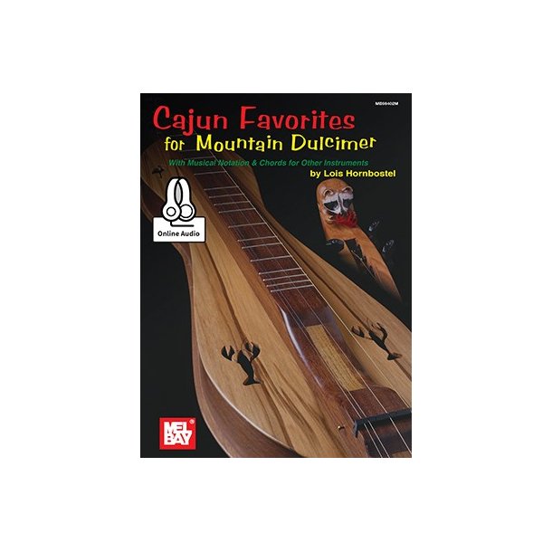 Lois Hornbostel: Cajun Favorites For Mountain Dulcimer (Book/Online Audio)