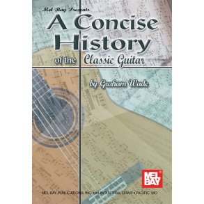A Concise History of the Classic Guitar