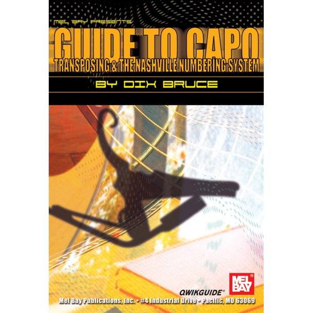 Guide to Capo, Transposing, & the Nashville Numbering System