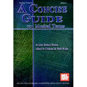 Concise Guide Musical Terms All Inst