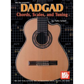 Felix Schell: DADGAD Chords, Scales, And Tuning