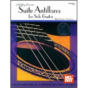 Ernesto Cordero: Suite Antillana For Solo Guitar