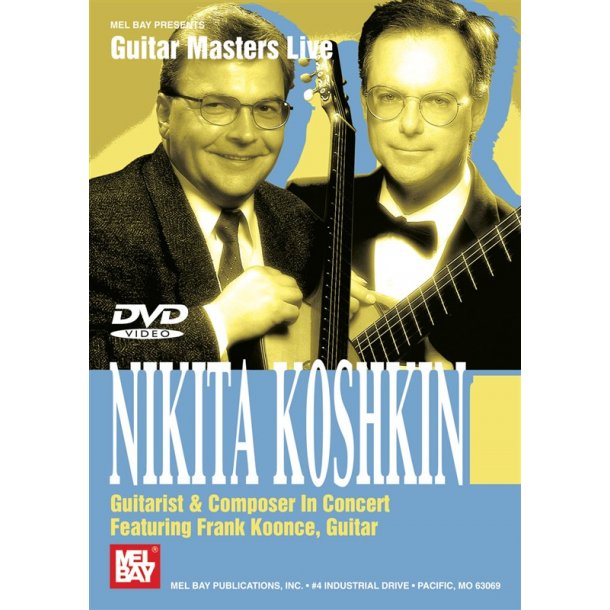 KOSHKIN NIKITA GUITARIST AND COMPOSER IN CONCERT DVD