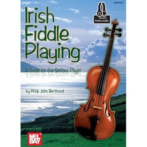 Philip John Berthoud: Irish Fiddle Playing (Book/Online Audio)