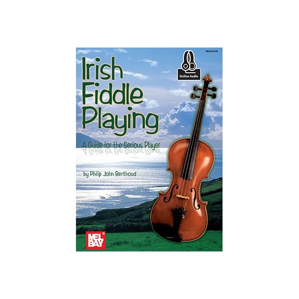 Philip John Berthoud: Irish Fiddle Playing (Book/Online Audio)