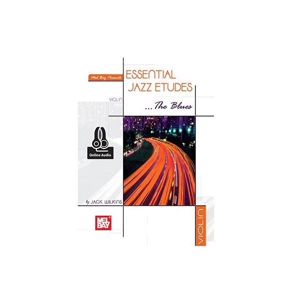 Jack Wilkins: Essential Jazz Etudes...The Blues - Violin (Book/Online Audio)