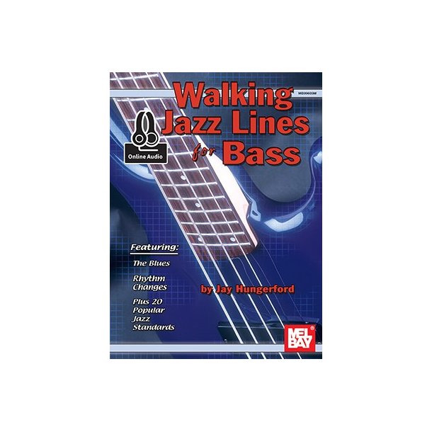 Jay Hungerford: Walking Jazz Lines For Bass (Book/Online Audio)