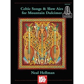 Neal Hellman: Celtic Songs And Slow Airs For Mountain Dulcimer (Book/Online Audio)