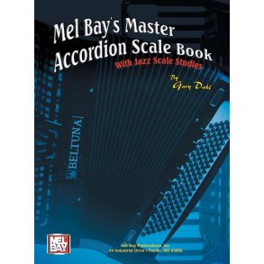 Gary Dahl: Mel Bay's Master Accordion Scale Book