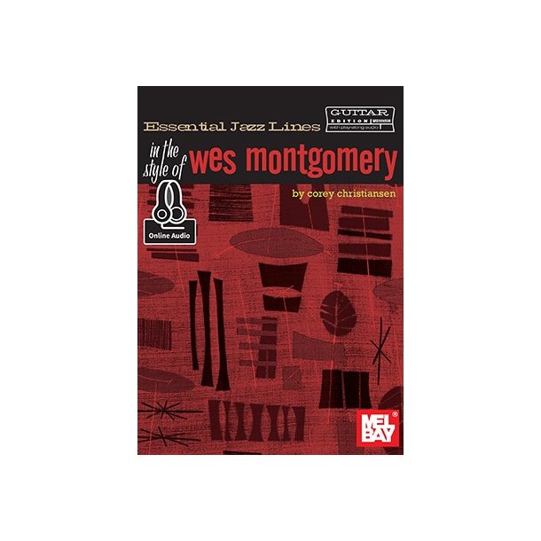 Essential Jazz Lines: In The Style Of Wes Montgomery - Guitar Edition (Book/Online Audio)