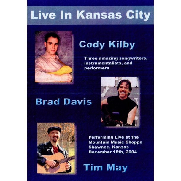 Kilby, Davis &amp; May Live In Kansas City
