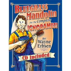 Bluegrass Mandolin for the Complete Ignoramus