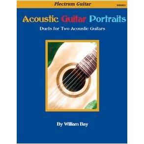 Acoustic Guitar Portraits: Duets For Two Acoustic Guitars