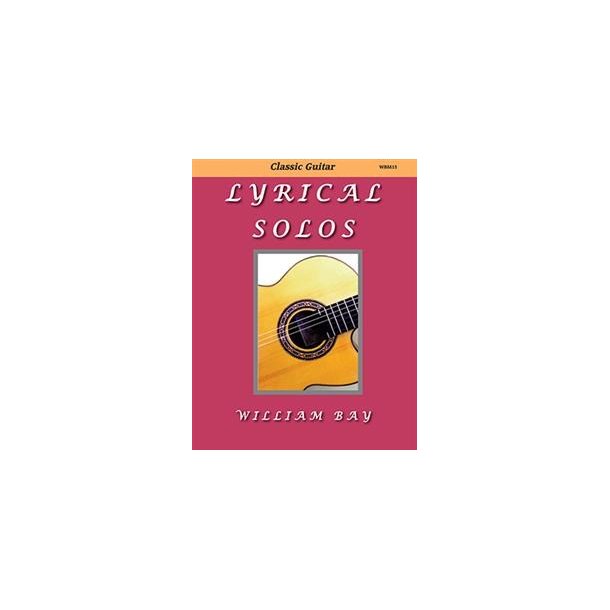 Classical Guitar: Lyrical Solos
