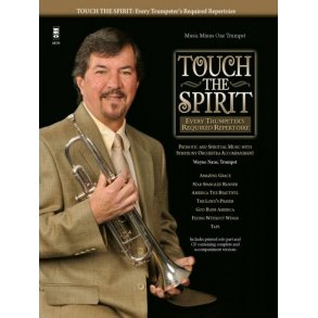 Touch The Spirit - Every Trumpeter's Required Repertoire