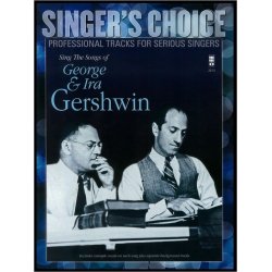 Singer's Choice: Sing The Songs Of George & Ira Gershwin (Book/CD)
