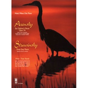 Music Minus One - Anton Stepanovich Arensky: 6 Pièces Enfantines Op.34; Igor Stravinsky: 3 Easy Pieces