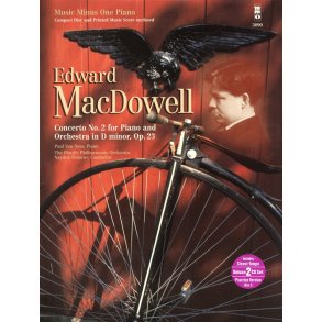 Music Minus One - Edward A. MacDowell: Concerto No.2 In D Minor Op.23
