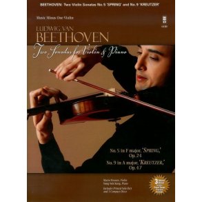 Ludwig Van Beethoven: Sonatas For Violin & Piano 'Spring' Op.24/'Kreutzer' Op.47
