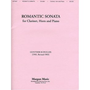 Gunther Schuller: Romantic Sonata For Clarinet, Horn And Piano