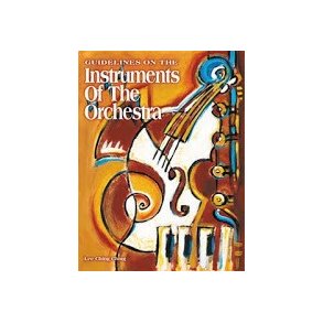 Guidelines On Instruments Of The Orchestra