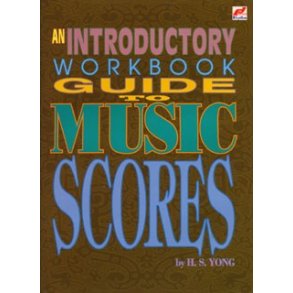 An Introductory Workbook Guide To Music Scores