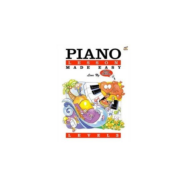 Lina Ng: Piano Lessons Made Easy Level Three