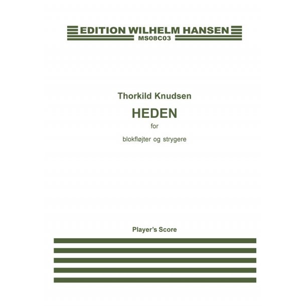 Thorkild Knudsen: Heden (Score)