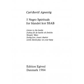 5 NEGRO SPIRITUALS,  SSAB