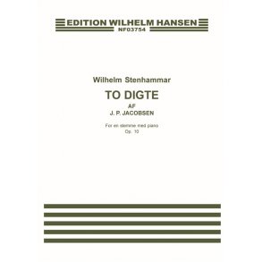 Wilhelm Stenhammar To Digte Af J.P.Jacobsen Op.10