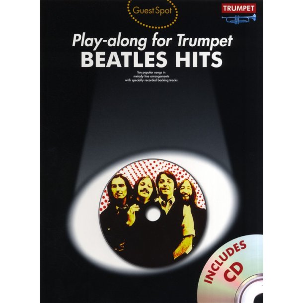 Guest Spot: Beatles Hits - Play-Along For Trumpet