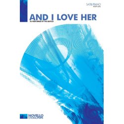 The Beatles: And I Love Her (SATB/Piano)