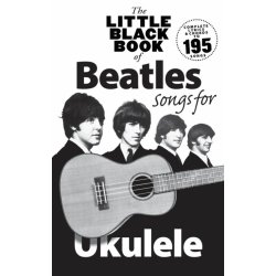 The Little Black Book Of Beatles Songs For Ukulele