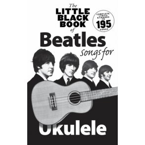 The Little Black Book Of Beatles Songs For Ukulele