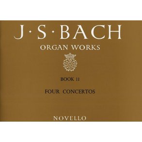 J.S. Bach: Organ Works Book 11 - Four Concertos (Novello)
