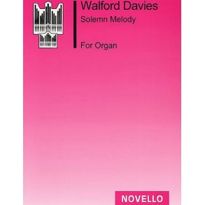 H. Walford Davies: Solemn Melody (Organ)